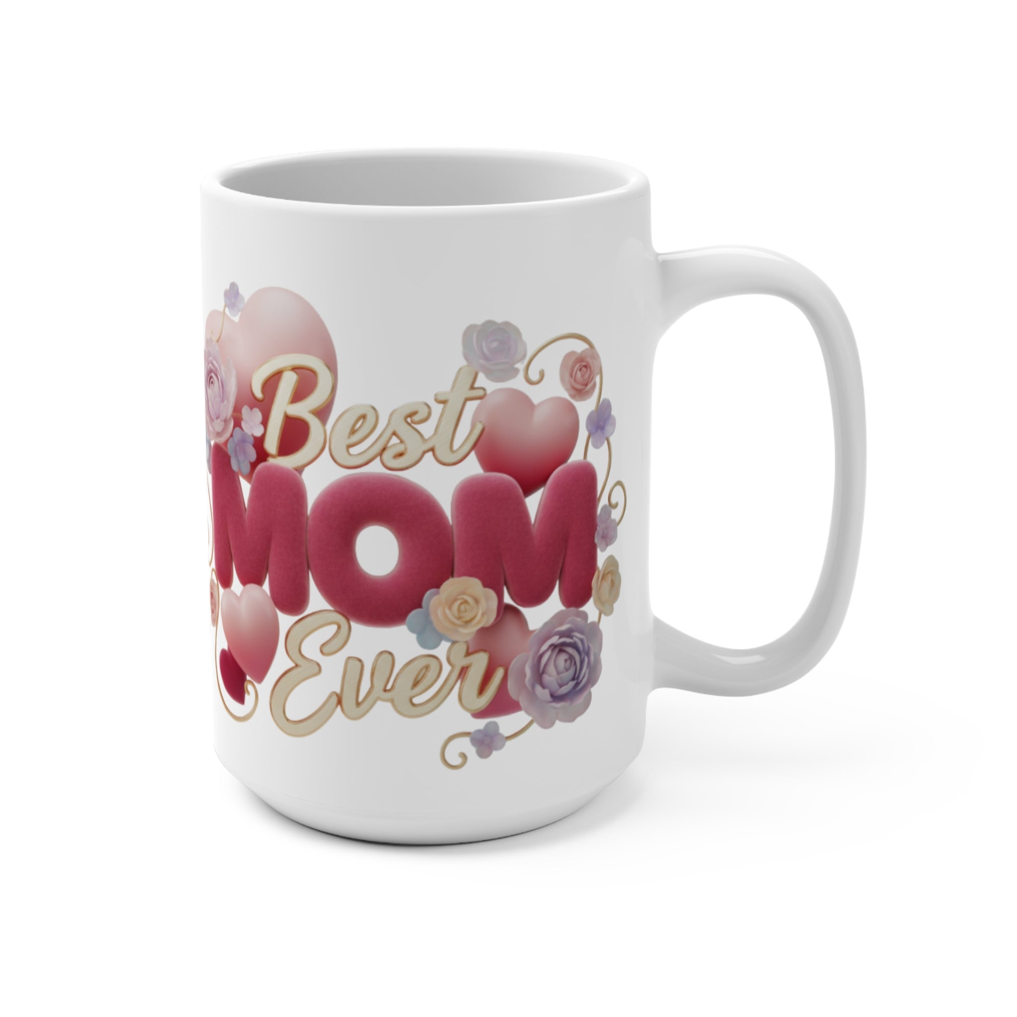 Best Mom Ever 15oz Ceramic Mug — Floral Heart Mother's Day Gift