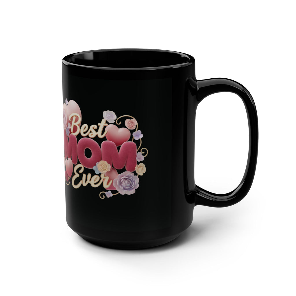 Best Mom Ever Mug | Black 15oz Ceramic, Floral Heart Design